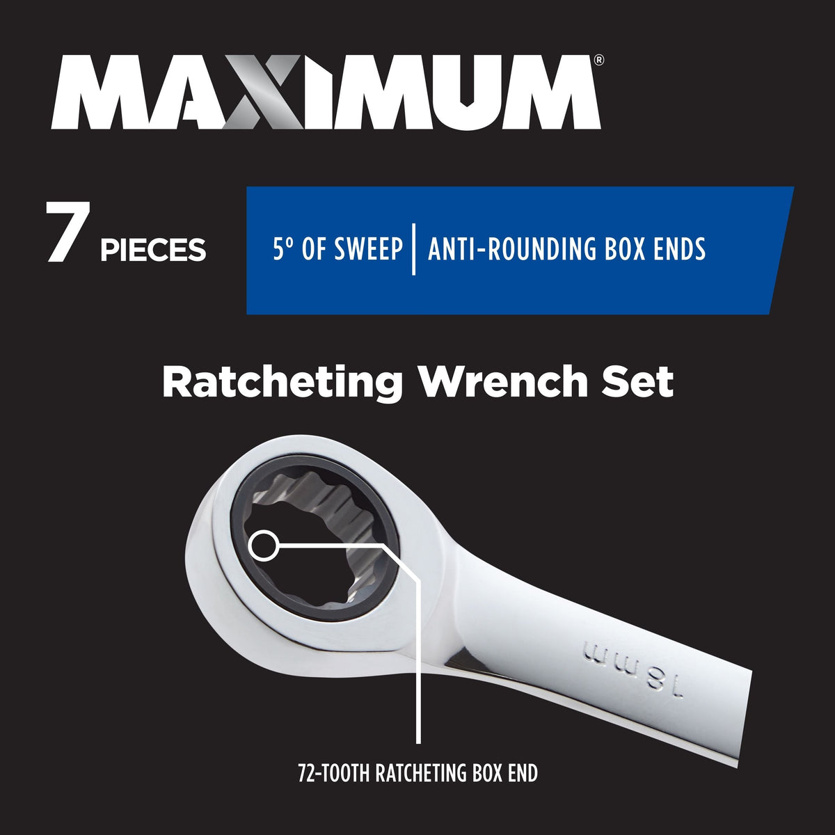 MAXIMUM Ratcheting Wrench Set, Metric, Nickel-Chrome Plating, 7-pc